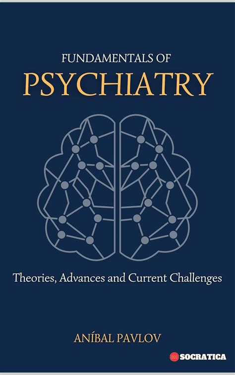 Amazon Fundamentals Of Psychiatry Theories Advances And Current