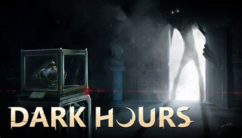 超常現象下で窃盗しながら脱出指す最大4人協力サバイバルホラーDark Hours2024年10月24日早期アクセス開始体験版は200万回