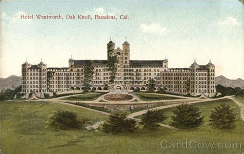 Hotel Wentworth, Oak Knoll | Pasadena, San gabriel valley, Pasadena california