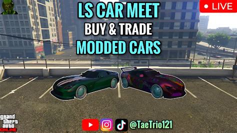 Ls Car Meet Buy Modded Cars Gta5 Online Ps5 Join Up Taetrio121 New