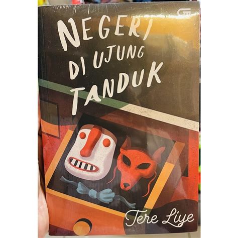 Jual Buku Novel Negeri Di Ujung Tanduk By Tere Liye SOSH27 Shopee