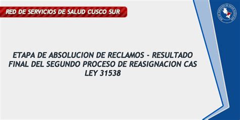 ETAPA DE ABSOLUCION DE RECLAMOS RESULTADO FINAL DEL SEGUNDO PROCESO