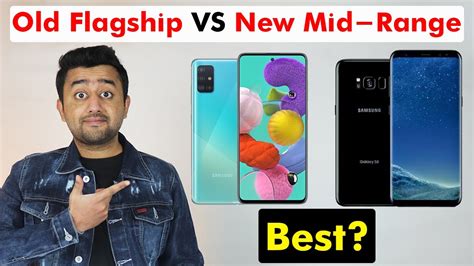 Old Flagship Vs New Midrange Smartphone Which Is Best Youtube