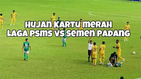 BERMAIN DENGAN 9 PEMAIN PSMS MEDAN TAHAN IMBANG SEMEN PADANG 1 1 DI