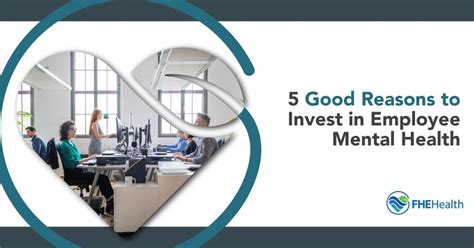 Investing In Employee Mental Health 5 Good Reasons Fhe Health