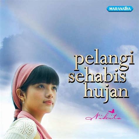 Album Rohani Pilihan: Nikita-Pelangi Sehabis Hujan