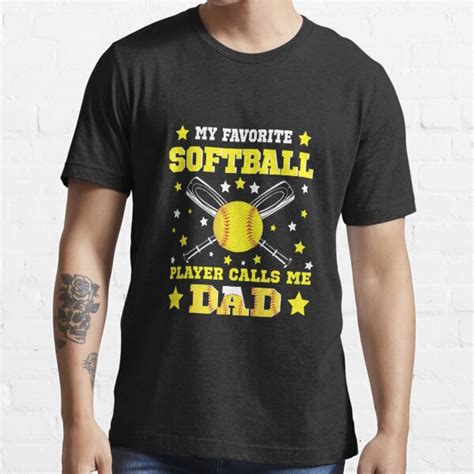 My Favorite Softball Player Calls Me Dad Fathers Day T Shirt For Sale