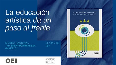 Presentación Del Informe «la Educación Artística Da Un Paso Al Frente