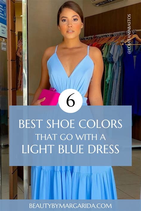 Not Sure What Color Shoes To Wear With A Light Blue Dress Here Youll