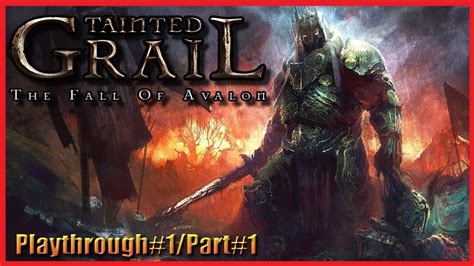 Tainted Grail The Fall Of Avalon Hard Mode Playthrough Part