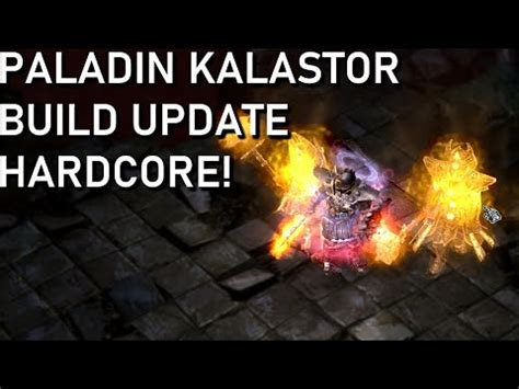 GRIM DAWN HARDCORE KALASTOR PALADIN BUILD UPDATE YouTube
