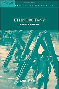 Ethnobotany: A Methods Manual (People and Plants Conservation) (People ...