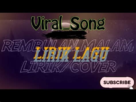 Lagu Rembulan Malam Lirik Cover Youtube