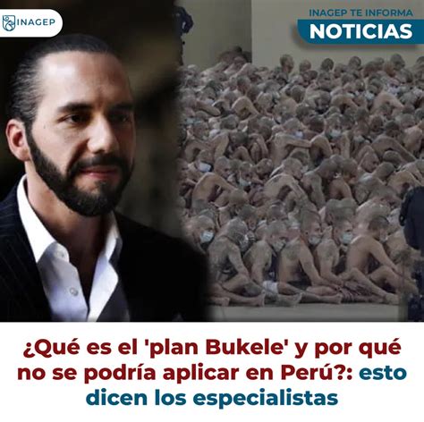 Qué es el plan Bukele y por qué no se podría aplicar en Perú esto