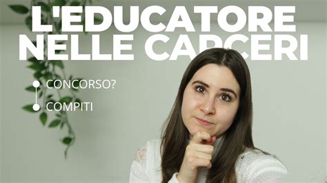 L EDUCATORE Nelle CARCERI Educatore YouTube