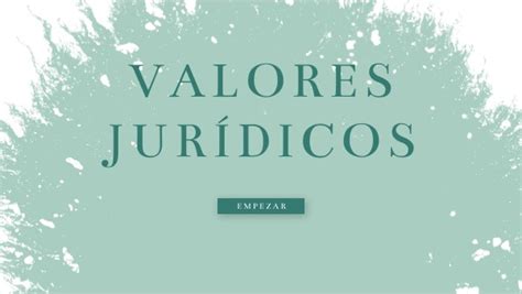 Valores Juridicos