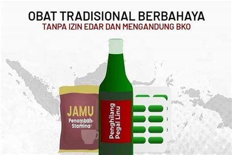 8 Obat Tradisional Dinyatakan Berbahaya Oleh Bpom Apa Saja