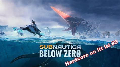 Subnautica Bz Hardcore Na Itt Is Youtube