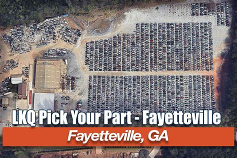 LKQ Pick Your Part - Fayetteville at 155 Roberts Rd, Fayetteville, GA 30214