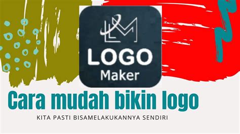 Cara Bikin Logo Sendiri Pakai Aplikasi Logo Maker Youtube