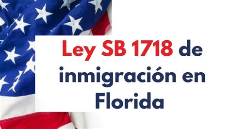 EMERGENCIA EN FLORIDA POR LEY SB 1718 FAMILIAS DE MIGRANTES CORREN