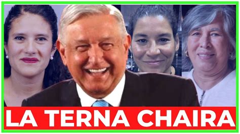 🤡 RidÍculo Conoce A La Terna Chaira Que Propone Amlo Para Suplir A ZaldÍvar Youtube