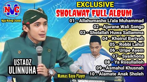 Sholawat Full Album USTADZ ULINNUHA Di Bumireja Kedungreja Dan