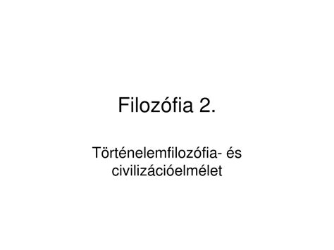 PPT Filozófia 2 PowerPoint Presentation free download ID 922521