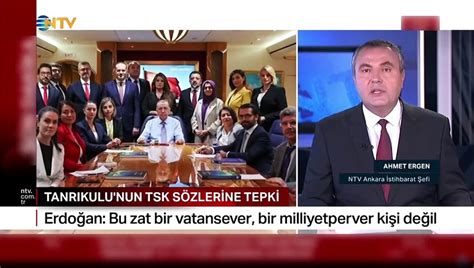 Cumhurbaşkanı Erdoğan dan TSK yı hedef alan Sezgin Tanrıkulu na sert