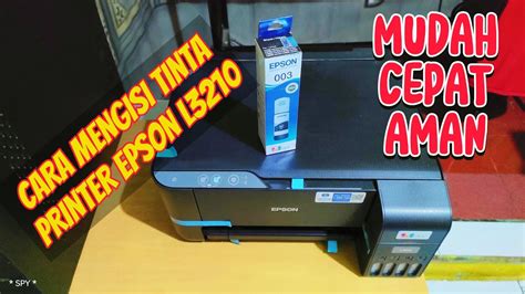 TUTORIAL CARA MENGISI TINTA PRINTER EPSON L3210 Printerindonesia