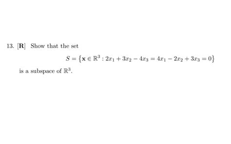 Solved 13 [r] Show That The Set S {x € R3 2x1 3x2