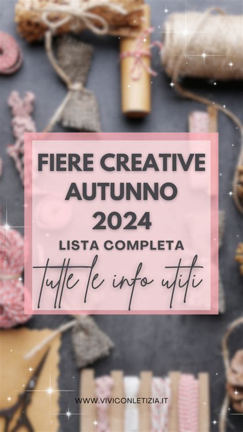 Fiere Creative AUTUNNO 2024 Calendario Completo Con Tutte Le Info Utili