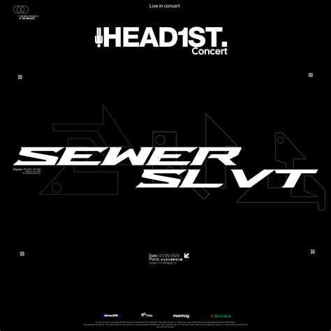 Sewerslvt will be performing live at HEAD1ST concert the 7th of May ...