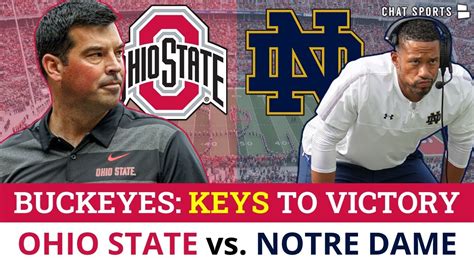 Ohio State Football News Ryan Days Big Time Keys To Victory Osu Vs Notre Dame Score