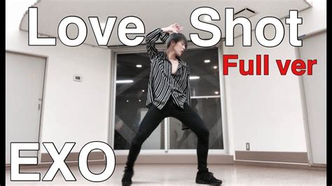 Exo 엑소 Love Shot Full Dance Cover Youtube