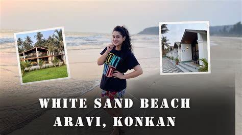 Experience Bali Vibes 🏖️ In Konkan At White Sand Beach Resort Aaravi 🌊