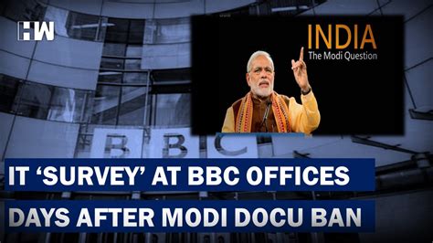 Bbc Indias Offices “surveyed” By Income Tax Dept Days After Ban On