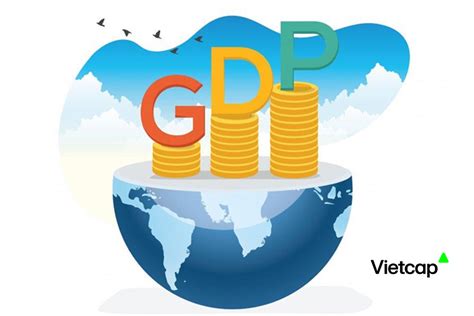 GDP là gì và cách tính Hướng dẫn đầy đủ và chi tiết để hiểu rõ về GDP