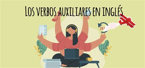 Los Verbos Auxiliares En Inglés Elblogdeidiomas Es