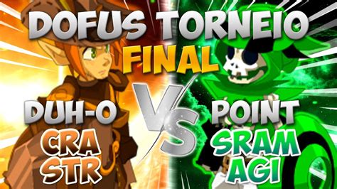 Dofus Torneio Final Cra Str Vs Sram Agi Point Enu Vs Duh O A