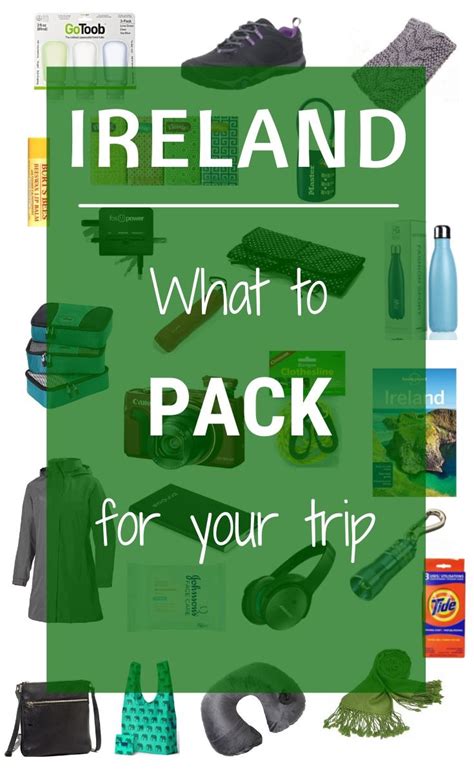 Ireland With The Words What To Pack For Your Trip In Green And White On It