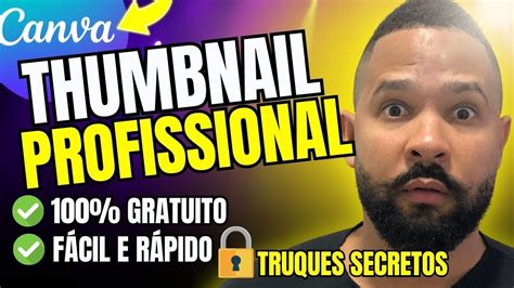 Como Fazer Thumbnail Profissional No Canva Gratuito Capa Para V Deo