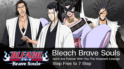 Bleach Brave Souls เปดกาชาเคนปาจ 7 Step Spirit Are Forever With