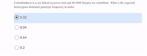 Solved Colorblindness Is A Sex Linked Recessive Trait And Chegg