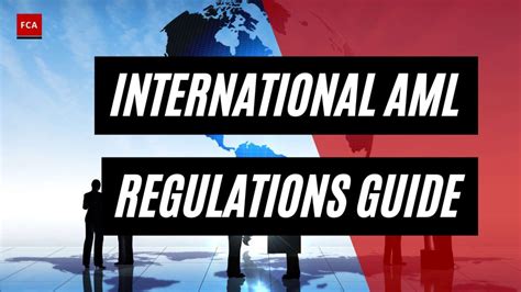 Demystifying International Aml Regulations A Comprehensive Guide