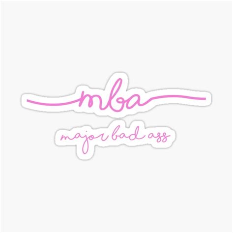 MBA Major Bad Ass Sticker For Sale By Omgitsme222 Redbubble
