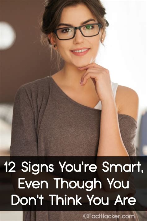 12 Signs Youre Smart Even Though You Dont Think You Are 12 Signs