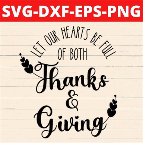 Let Our Hearts Be Full Of Thanks And Giving Svg Thankfulness Etsy