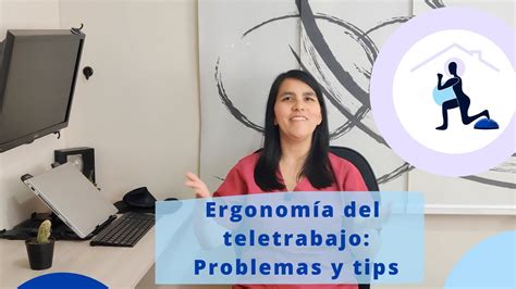 Ergonom A Del Trabajo Desde Casa Teletrabajo Problemas Y Tips