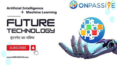 Onpassive The Future Of Internet Artificial Intelligence Machine